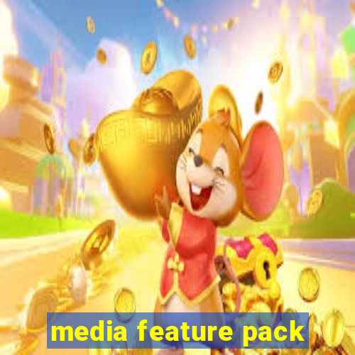 media feature pack